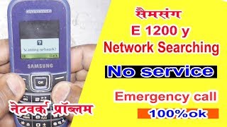 Samsung E1200y network problem solution || E 1200 y emergency call || E 1200 y no network
