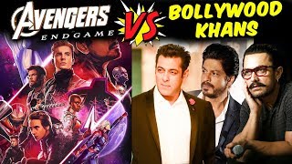 Avengers Endgame Vs Bollywood Khans | Who Is The BOX OFFICE WINNER? | Salman, Shahrukh, Aamir