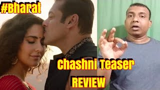 Chashni Teaser Review Starring Salman And Katrina Ye Song Kamaal Ka Hoga!