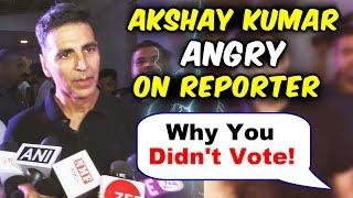 Akshay Kumar GETS ANGRY On Reporter On Asking About His Citizenship