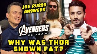 Avengers Endgame | Why Was THOR Shown FAT In The Movie? | Russo Brothers Explains