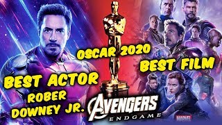 Avengers Endgame For BEST FILM & Robert Downey Jr BEST ACTOR At Oscars 2020?