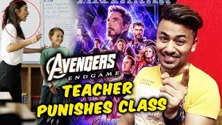 Avengers Endgame | Teacher Punishes Class With ENDGAME SPOILERS