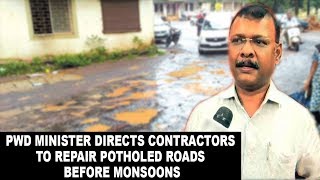 PWD Minister Directs Contractors To Repair Potholed Roads Before Monsoons