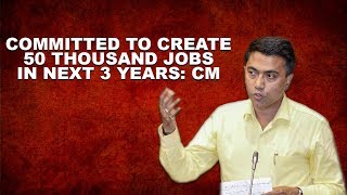 Committed To Create 50 Thousand Jobs in Next 3 Years: CM