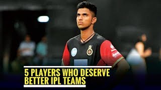 5 Players who deserve a better IPL team next season