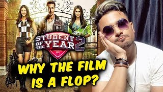 Heres The Reason Why Student Of The Year 2 Is A FLOP? | Tiger Shroff, Ananya Panday, Tara Sutaria