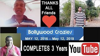 Bollywood Crazies Completes 3 YEARS Non Stop Journey On YOUTUBE I Thanks All