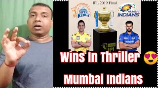 Mumbai Indians Wins A Thrilling Match By 1 RUN against Chennai Super Kings In IPL 2019 Final