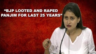 "BJP Has Looted & Raped Panjim In Last 25 Years": Pratima