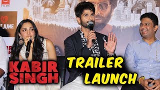 Kabir Singh Trailer Launch | Shahid Kapoor | Kiara Advani