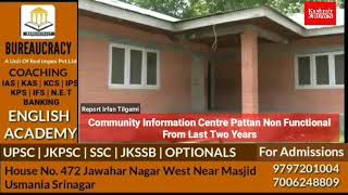 Community information Centre pattan non functional from last two years