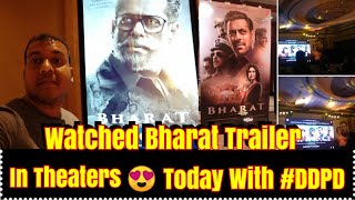 My Reaction On Watching BHARAT Trailer Today On Big Screen In Theater While Watching De De Pyaar De