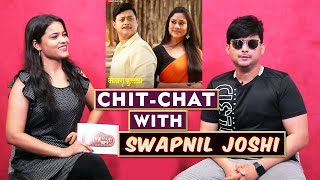 Exclusive Chit-Chat With Swapnil Joshi | Mogra Phulaalaa | Swapnil Joshi App