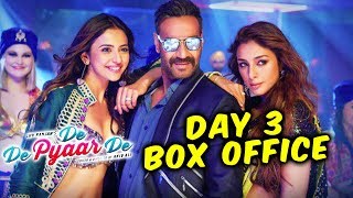 De De Pyaar De | Day 3 Collection | Box Office | Ajay Devgn, Tabu, Rakul Preet Singh
