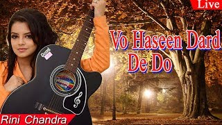 Rini Chandra - Vo Haseen Dard De Do