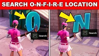 Search O-N-F-I-R-E Letters - (Downtown Drop Challenge Guide) ONFIRE Fortnite Battle Royale