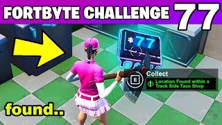 FORTBYTE #77 - Found within a Track Side Taco Shop LOCATION Fortnite Fortbyte 77 Challenge