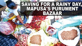 Saving for a rainy day, Mapusa's Purument Bazaar