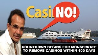 Countdown Starts For Monserrate To Remove Casino's From Mandovi Within 100 Days