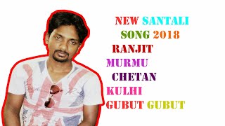 New Santali Program video song 2018 || Chetan kulhi gubut gubut || Ranjit Murmu