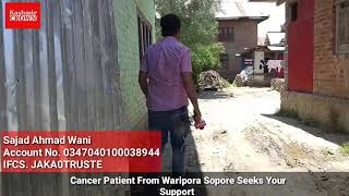 Cancer Patient From Waripora Sopore Seeks Your Support