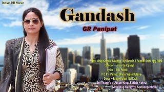Gandash || GR Panipat , Arjun Badopaliya, Vicky Balandiya , Jaya Bhatiya | New Haryanvi DJ Song 2018