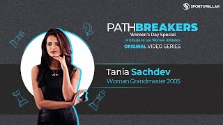 PATHBREAKERS EP 6 - In conversation with Tania Sachdev, Woman Grandmaster 2005