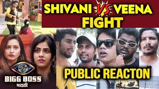 Shivani Vs Veena PHYSICAL FIGHT | Whom Is Public Supporting? | Bigg Boss Marathi 2