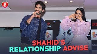 Shahid Kapoor gives Relationship Advice to his fans at Mere Sohneya song launch
