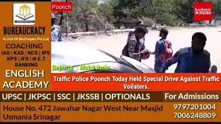 Traffic Police Poonch Today Held Special Drive Against Traffic Voilaters.