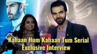 Dipika Kakar & Karan V Grover Exclusive Interview - Kahaan Hum Kahaan Tum Serial Launch - Starplus
