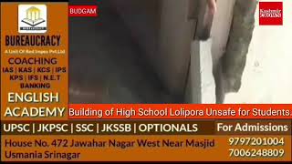 Building of High School Lolipora Unsafe for Students.