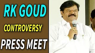 RK Goud Controversy Press Meet About Producer Council Election - 2019 Latest Updates