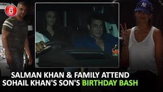 Salman Khan & Family Attend Sohail Khans Sons Birthday Bash