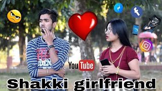 Girlfriends Be Like ❤️❤️ || Shakki Girlfriend || Love Story - Comedy Northeast || Arunachal Pradesh