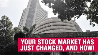 Your stock market has just changed, and how!