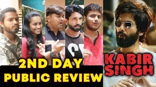 KABIR SINGH PUBLIC REVIEW | DAY 2 | Shahid Kapoor | Kiara Advani