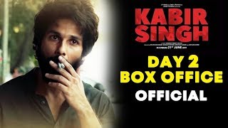 KABIR SINGH DAY 2 | Official Box Office Collection | Shahid Kapoor | Kiara Advani