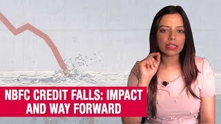 NBFC credit falls: Impact and way forward