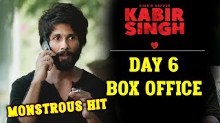 KABIR SINGH | DAY 6 OFFICIAL COLLECTION | MONSTROUS HIT | Shahid Kapoor