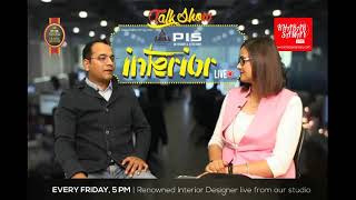 PIS Interior Talk Show with Interior Designer  Nitesh Agarwal