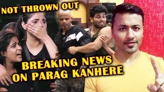 Parag Kanhere Is NOT Thrown Out Of The House | Breaking News | Bigg Boss Marathi 2 Update