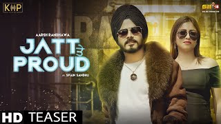 Jatt Te Proud (Official Teaser) | Aarsh Randhawa | Latest Punjabi Song 2019 | KHP Records