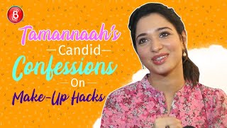 Tamannaahs Candid Confessions On Make-Up Hacks