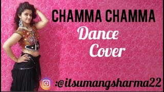 CHAMMA CHAMMA NEW SONG//DANCE COVER BY UMANG SHARMA