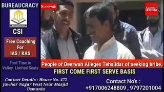People of Beerwah Alleges Tehsildar of Seeking Bribe.