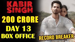 KABIR SINGH | DAY 13 BOX OFFICE (Official) | RECORD BREAKER | Shahid Kapoor
