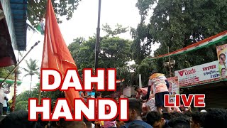Dahi Handi Todane Ka Pyaas In Mumbai Goreganv Live