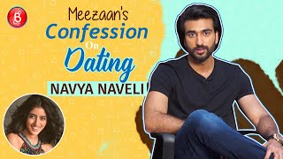 Meezaan Opens Up About Reports Of His Affair With Navya Naveli